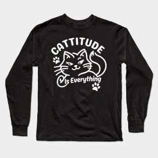 Cattitude is Everything | Cute Cat puns for Attitude Is Everything Long Sleeve T-Shirt